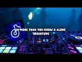 Download Lagu DJ More Than You Know x Alone Breakfunk - Slowed + Reverb 🎧