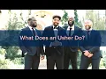 What Does an Usher Do