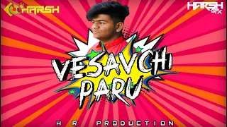 vesavchi paru nesli go official remix dj harsh h r production