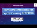How to implement Boolean Expression using DECODER Combinational Logic Circuit - Decoder
