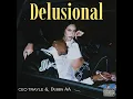 Delusional - CEO Trayle & Dubba-AA