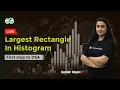 Largest rectangle in histogram First step to DSA Sadaf Khan