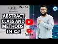 Abstract Class and Abstract Method C Part-2 C Abstraction C OOP C Tutorial