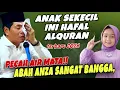 Lagu PECAH AIR MATA!! ABAH ANZA KETEMU GADIS KECIL HAFAL ALQURAN 