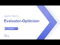Evaluator-Optimizer Agentic Patterns
