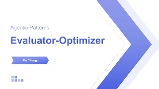 Evaluator-Optimizer Agentic Patterns
