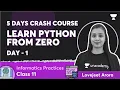 Learn Python From Zero 5 Days Crash Course Day 1 CBSE Class 11 Lovejeet Arora
