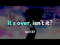 It's Over, Isn't It? - Steven Universe Karaoke