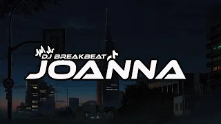 Download DJ JOANNA BREAKBEAT FULLBASS TERBARU MP3