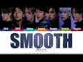 GOT7 'SMOOTH' Lyrics (갓세븐 SMOOTH 가사) [Color Coded_Eng] | ShadowByYoongi
