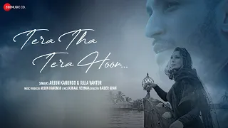 Tera Tha Tera Hoon Official Music Video Arjun Kanungo Iulia Vantur Kunaal Vermaa Haider Khan 
