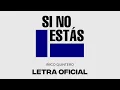 Download Lagu iñigo quintero - Si No Estás (Letra Oficial)