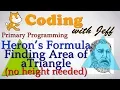 Primary Programming - Heron s Formula