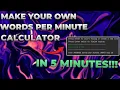 Make Your Own Words Per Minute Calculator In 5 Minutes Words Per Minute Calculator Code like A PRO