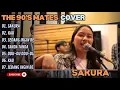 THE 90'S MATES - SAKURA - KAU - SEDANG INGIN BERCINTA (COVER) || LAGU POP TERPOPULER 2025