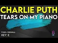 Download Lagu Charlie Puth - Tears On My Piano - Karaoke Instrumental