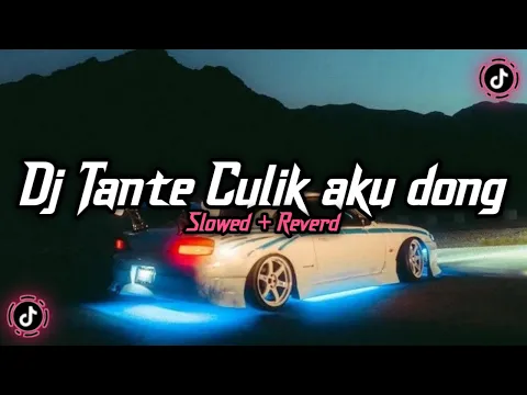 Download MP3 Dj Tante Culik aku dong ( Slowed + Reverd )🎧