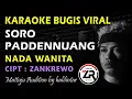Lagu Soro Paddennuang Karaoke || Nada Wanita