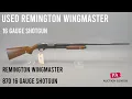 265 Remington Wingmaster Model 870 16 Gauge Shotgun Used April 19 2025