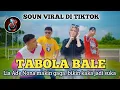 Download Lagu DJ TABOLA BALE ( LIA ADE NONA MAKIN GAGA, BIKIN KAKA JADI SUKA ) SOUN VIRAL DI TIKTOK