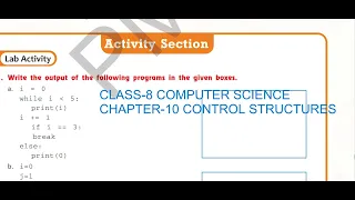 CLASS-8 COMPUTER SCIENCE CHAPTER-10 PYTHON CONTROL STRUCTURES LAB ACTIVITY