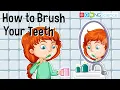 How to Brush Your Teeth
