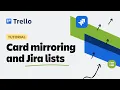 Introducing Mirror cards and Jira lists