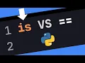 THE CRUCIAL DIFFERENCE BETWEEN is IN PYTHON 2022