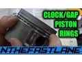 Clocking Gapping Installing Pistons Properly Honda How To