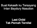 Download Lagu Last Child Tak Pernah Ternilai Lirik