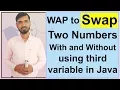 Program to Swap Two Numbers With and Without Using Third Variable in Java by Deepak