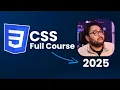 CSS Full Course for Beginners 2025 -