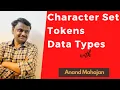 Character set Tokens Data Types functions