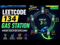 LeetCode 134 Gas Station Explained Greedy Algorithm
