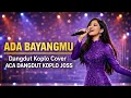 Lagu ADA BAYANGMU – Melinda I sembilan band Dangdut Koplo Cover | ACA DANGDUT KOPLO JOSS