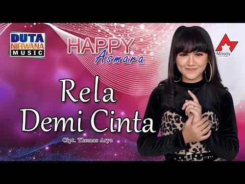 Download MP3 Happy Asmara - Rela Demi Cinta | Dangdut [OFFICIAL]