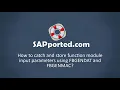 How to catch and store ABAP function module input parameters using FBGENDAT and FBGENMAC