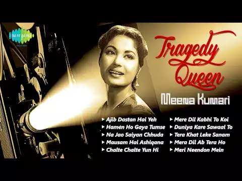 Download MP3 Hits of Meena Kumari | Tragedy Queen | Popular Old Hindi Songs | Ajeeb Dastan Hain Yeh