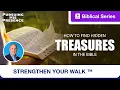 How to Find Hidden Treasures in the Bible Pursuing His Presence with David Cerullo Ep 7