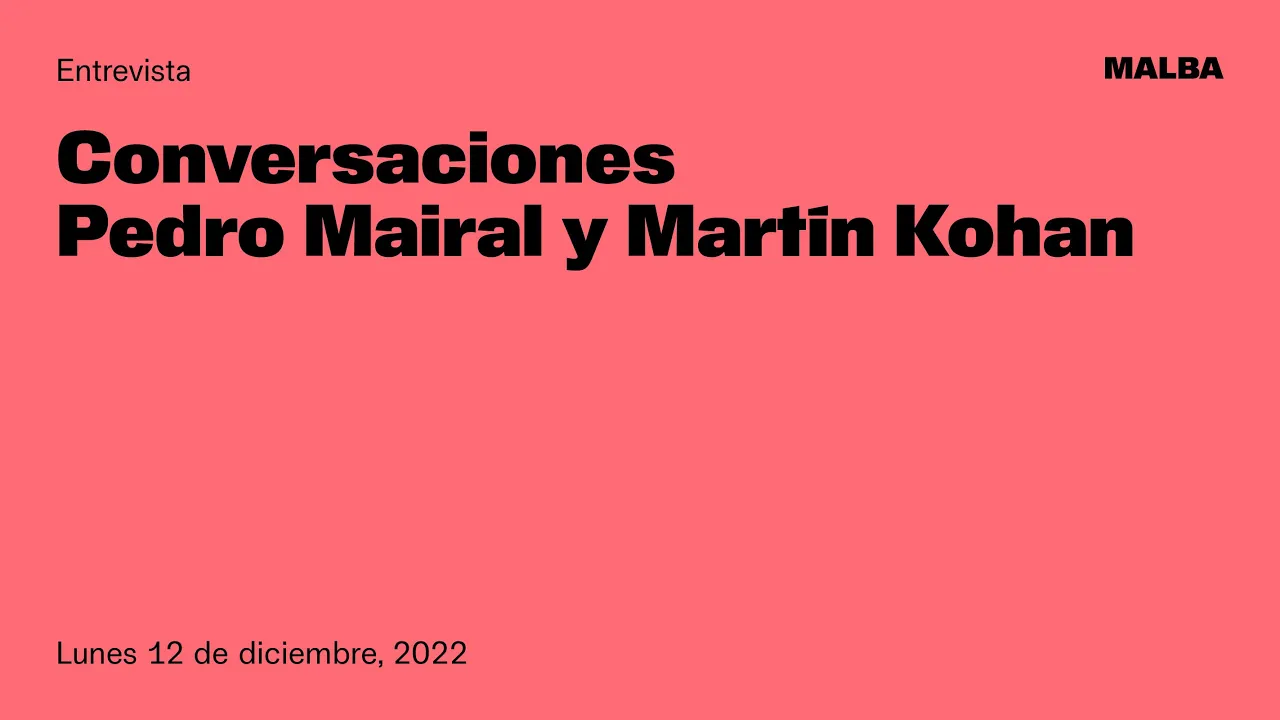 Conversaciones — Pedro Mairal y Martín Kohan
