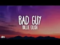 Lagu Billie Eilish - bad guy (Lyrics)