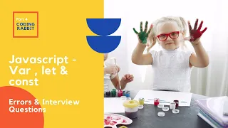 JavaScript var let const Part - 4 JavaScript Beginner Course