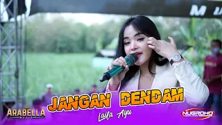 jangan dendam laila ayu arabella music kys group bersatu 2024