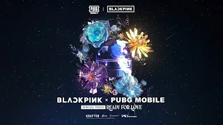 Download BLACKPINK - Ready For Love (Extended Version) [OLD] MP3