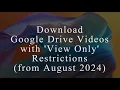 Download Lagu Download Google Drive Videos with 'View Only' Restrictions (Аugust 2024)