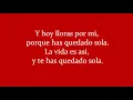 Los Iracundos - Y Te Has Quedado Sola Letra/Lyrics