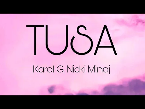 Download MP3 KAROL G, Nicki Minaj - Tusa (Letra/Lyrics)
