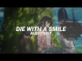 Download Lagu die with a smile (tiktok version/best part!) - lady gaga, bruno mars [edit audio]