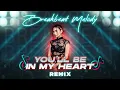Download Lagu DJ YOU'LL BE IN MY HEART BREAKBEAT REMIX FULL MELODY TERBARU 2025
