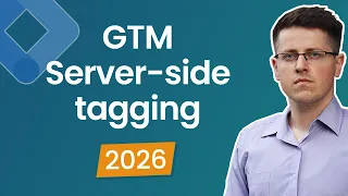 Google Tag Manager Server-side Tagging Tutorial 2026 Server-side tracking with GTM